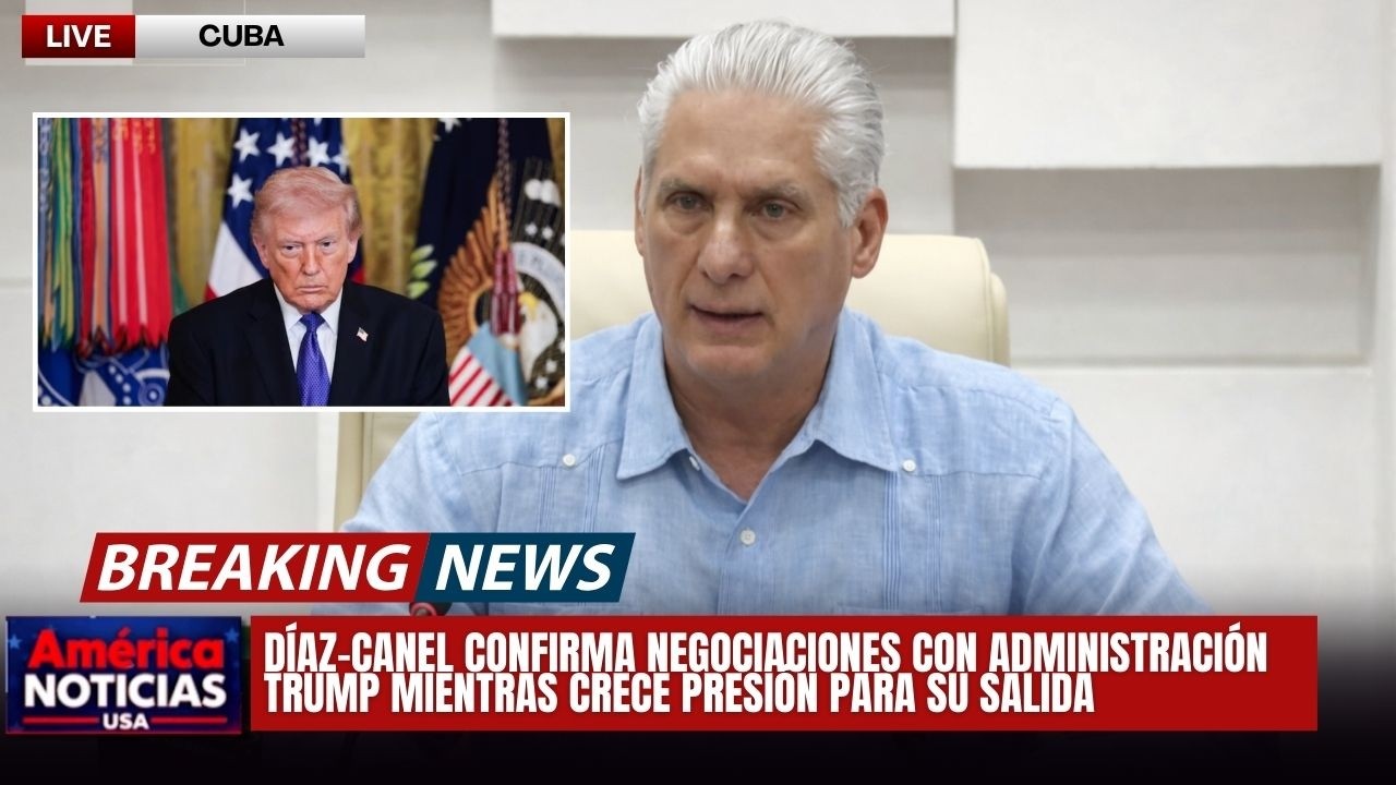 ¿SE NEGOCIA EL FUTURO DE CUBA? Díaz-Canel confirma contactos con Trump y aparece “El Cangrejo”