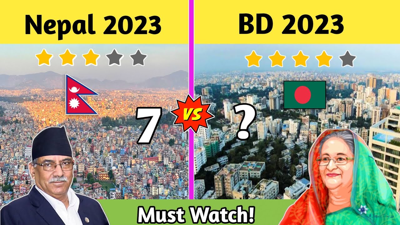 Nepal 2023🇳🇵VS Bangladesh 2023🇧🇩 Country comparison-Nepal Vs BD Comparison By Youthpahadi🥵