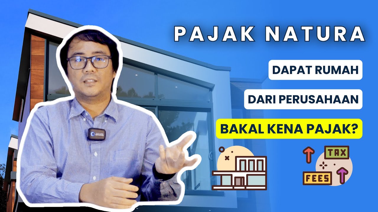 Pajak Natura❗️, Bagaimana Nasibnya Setelah UU HPP❓