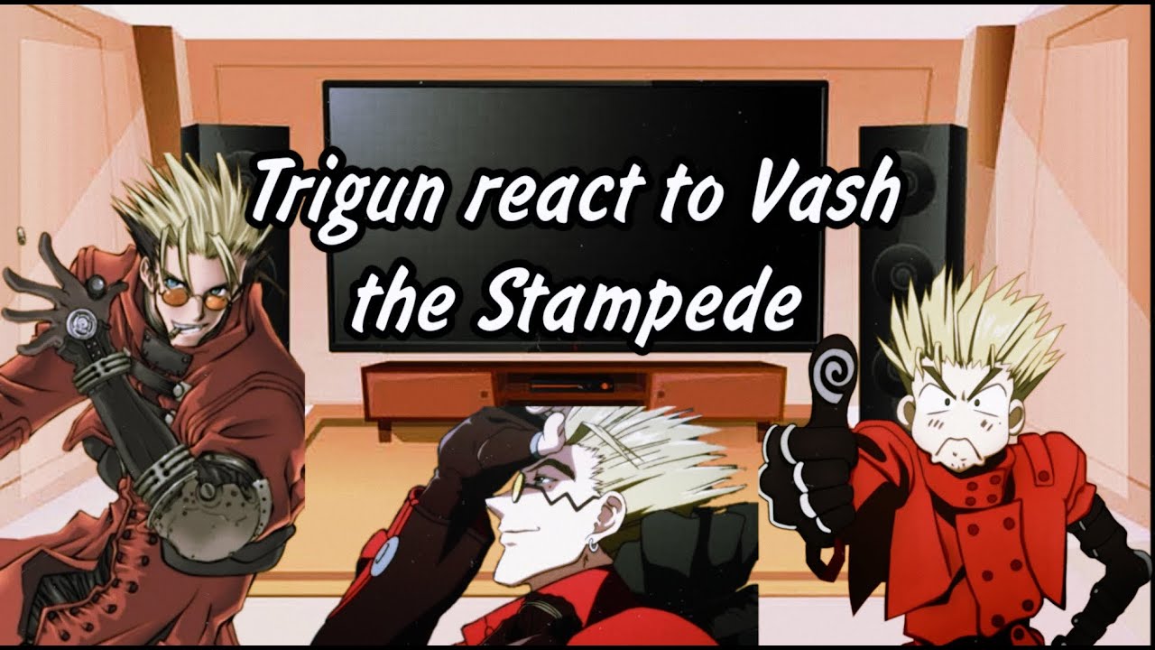 Trigun react to Vash/Триган реагирует на Вэша/Gacha Club