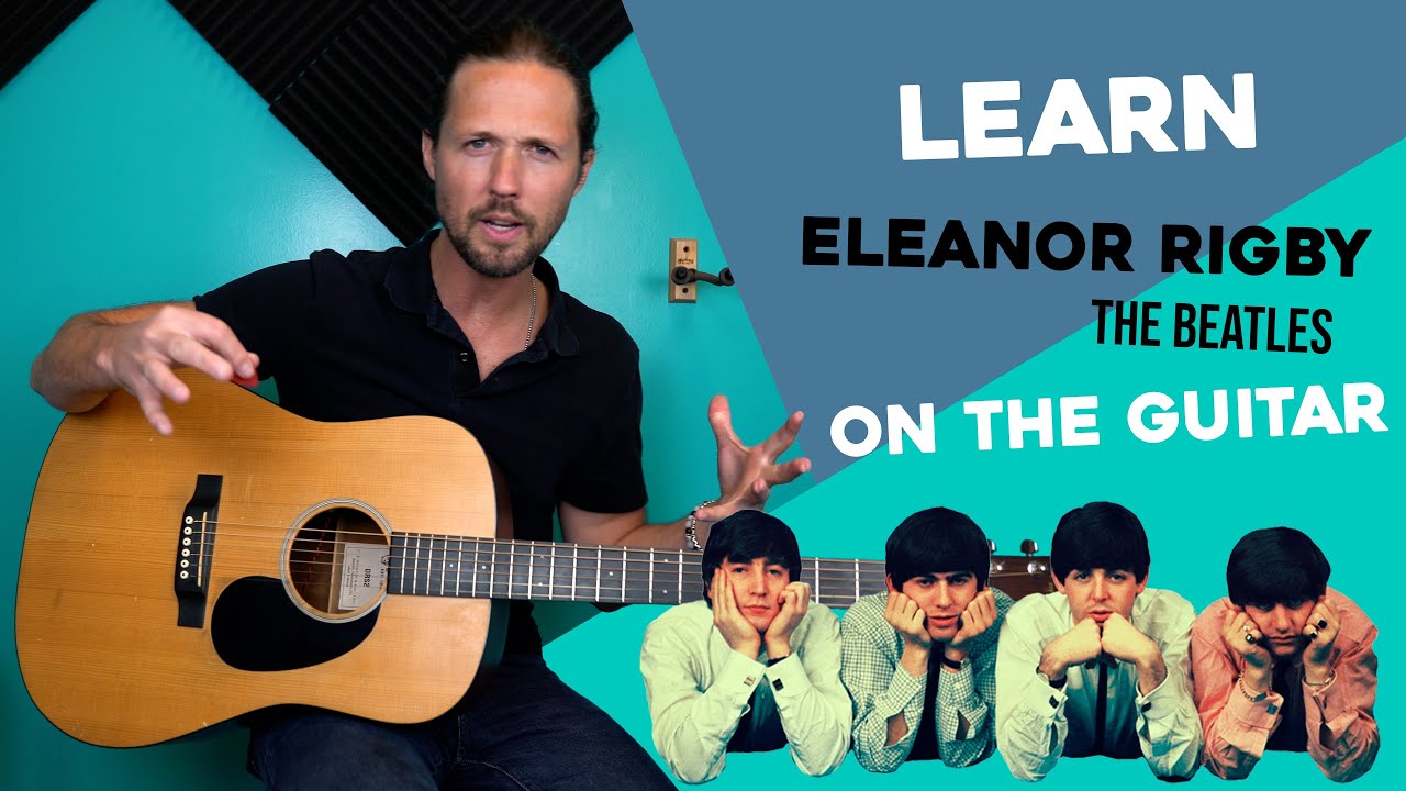 Eleanor Rigby Guitar Lesson | It's Tricky!