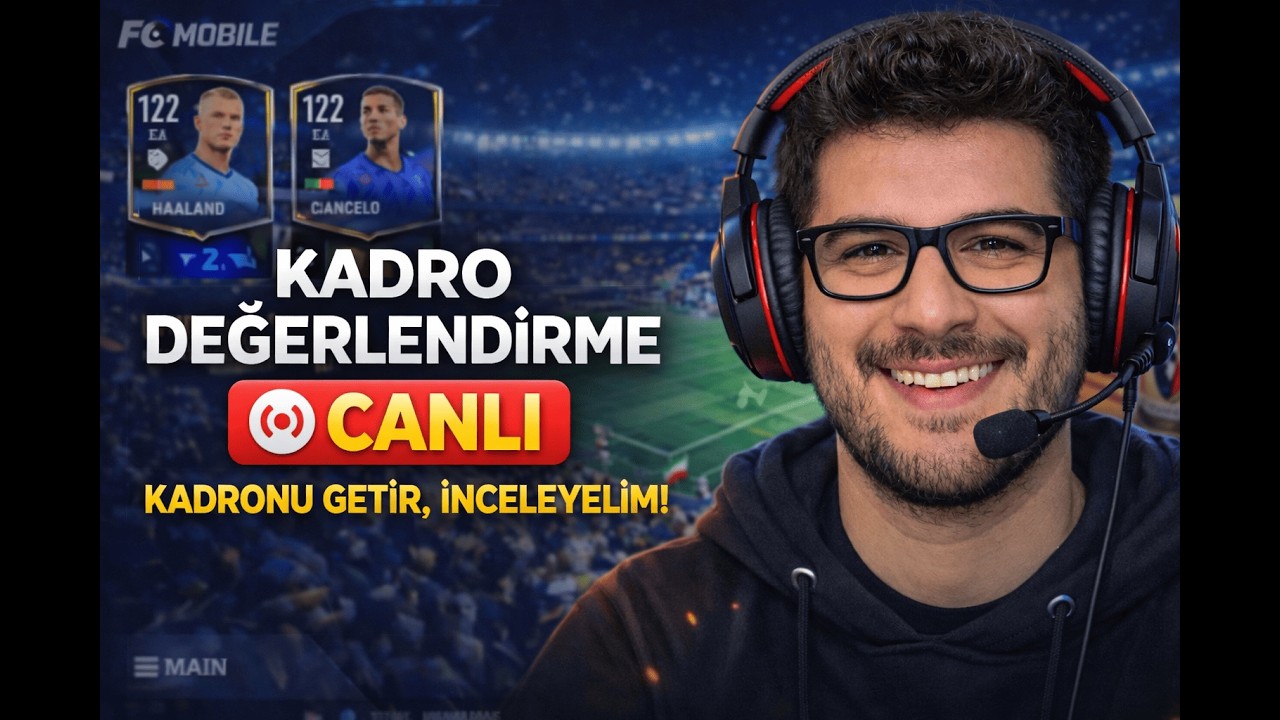 FC Mobile Canlı 🔴 | Kadro Değerlendirme 🔥