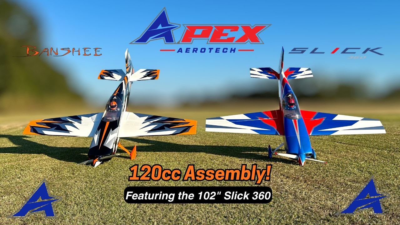 Apex Aerotech Presents: 120cc Aircraft Assembly