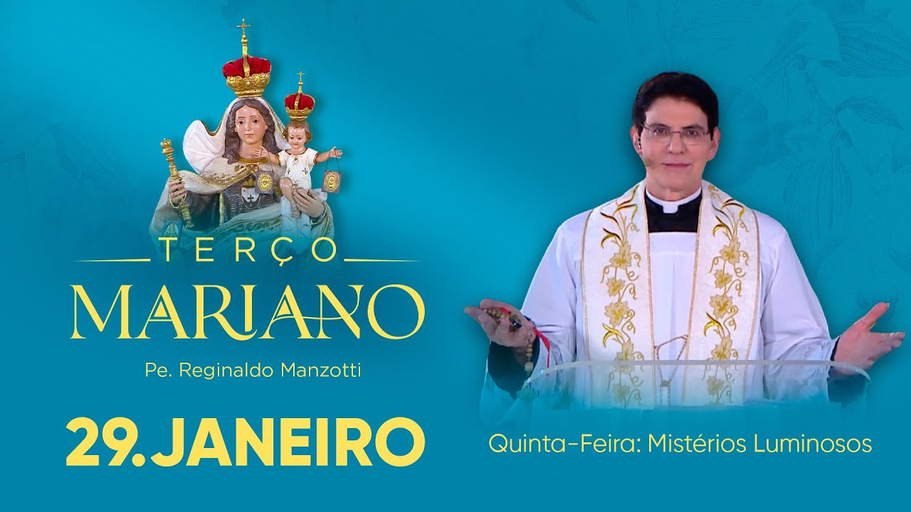 Quinta-Feira: Mistérios Luminosos | 29/01/26 | Terço Mariano com @PadreManzottiOficial ​