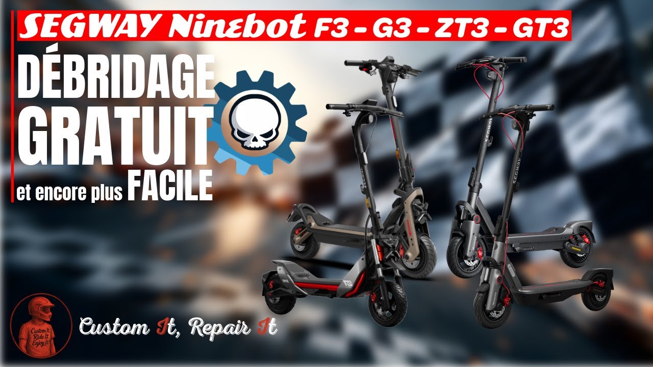 SEGWAY Ninebot - Débridage GRATUIT & encore plus FACILE (F3, G3, ZT3, GT3)