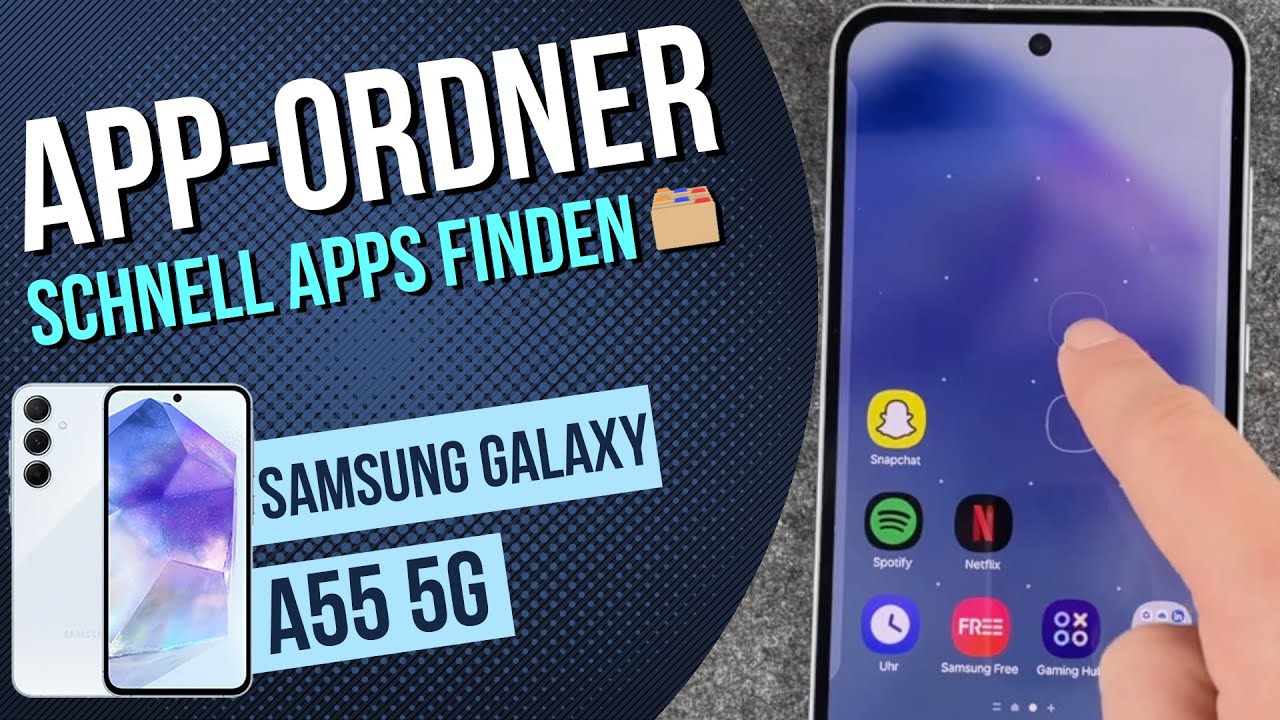Samsung Galaxy A55 App Ordner erstellen Apps sortieren
