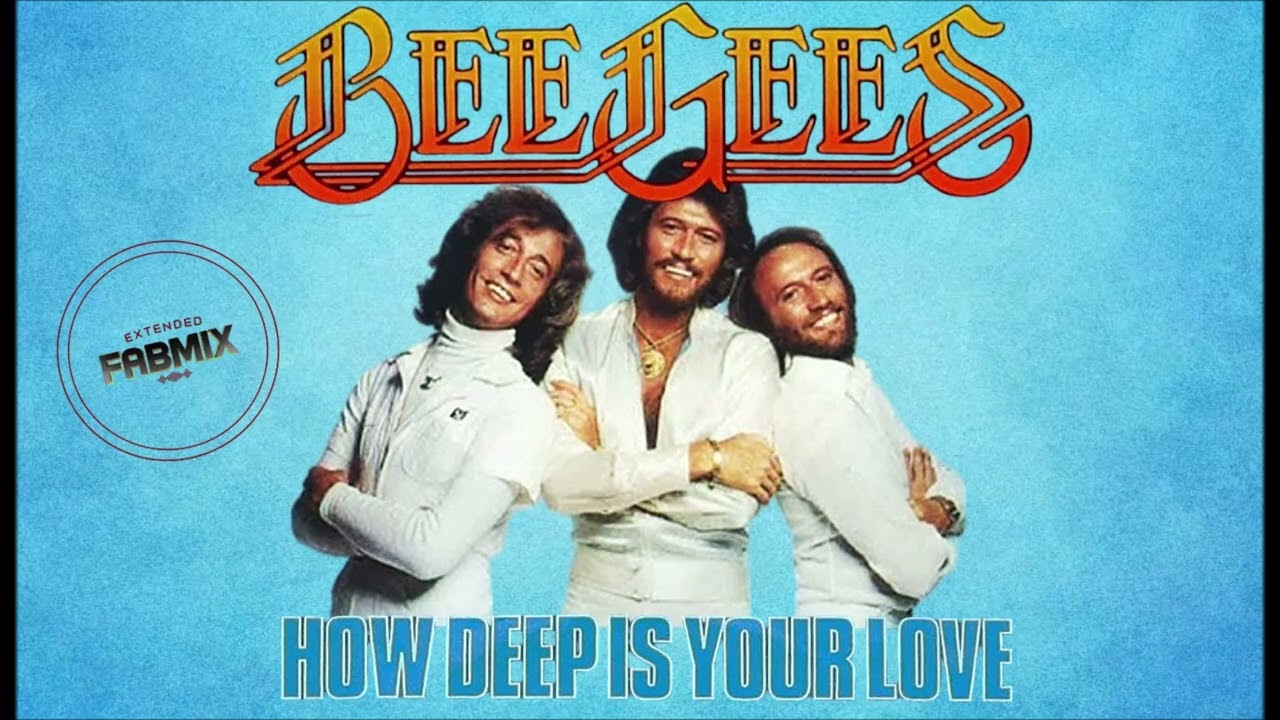 Bee Gees-How Deep Is Your Love -Extended Fabmix -1977