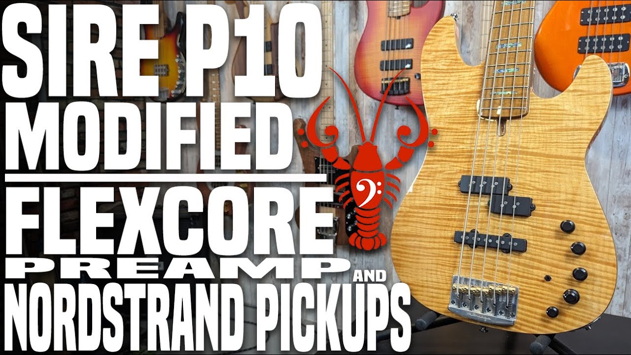 Sire P10 MODIFIED - Flexcore Preamp & Nordstrand NP5FA Pickups - LowEndLobster Builds