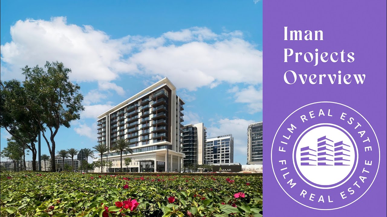 Iman Projects Overview #FILMrealestate #Dubai #UAEPropertyCinematography