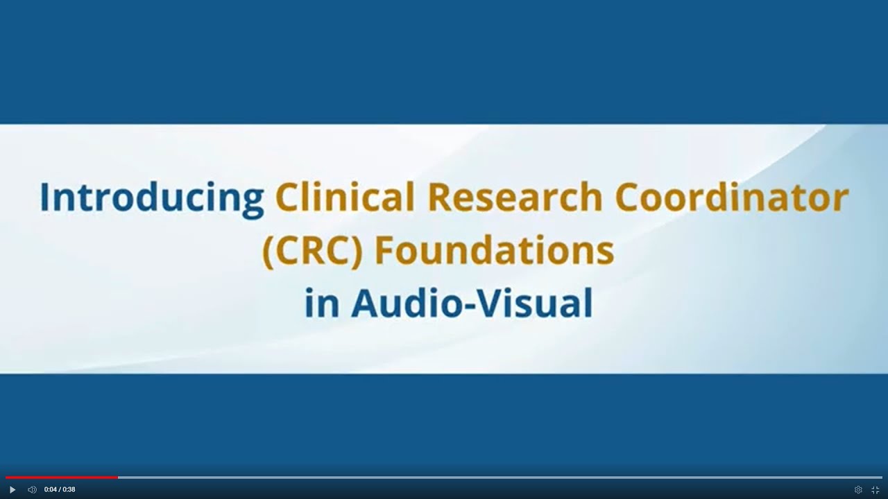 Clinical Research Coordinator Course Now Available in Audio-Visual Format