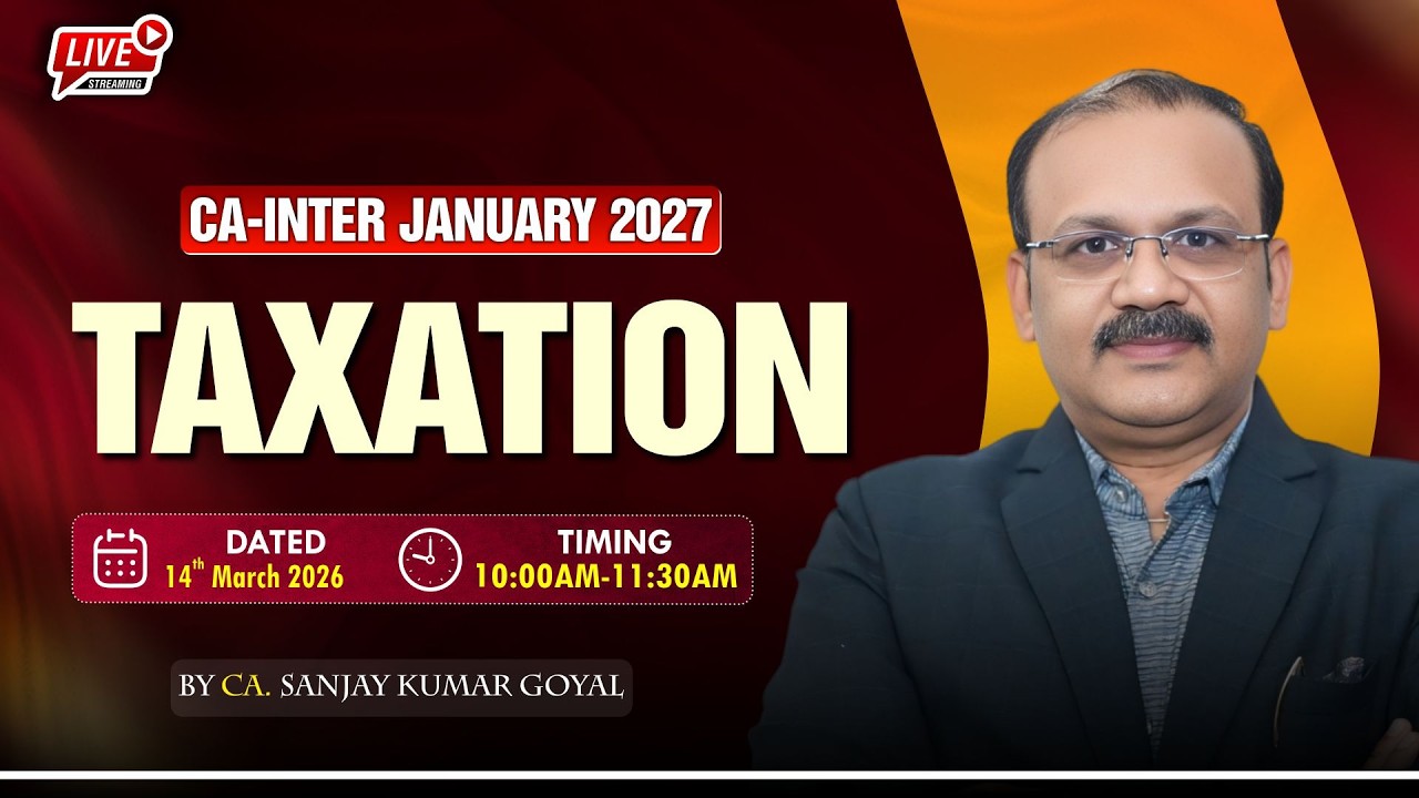 CA-INTERMEDIATE JAN-27 : TAXATION INCOME TAX  : LECTURE-1 || BY : CA. SANJAY KUMAR GOYAL