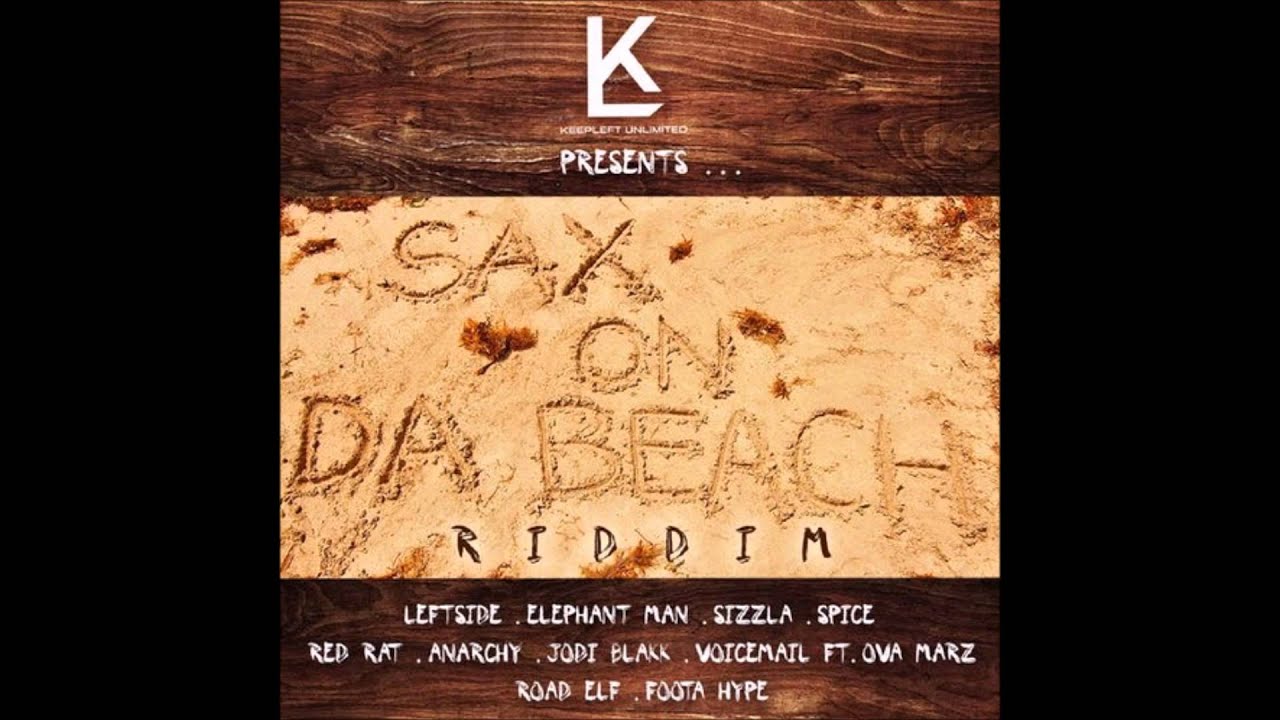 Sax On Da Beach Riddim Mix [Keepleft Unlimited] 2015