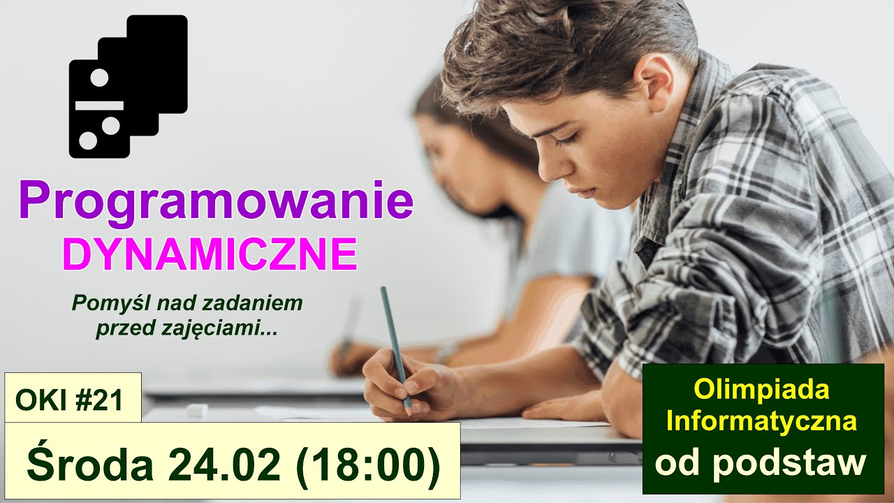 OKI #21 - Olimpiada od podstaw - Programowanie dynamiczne