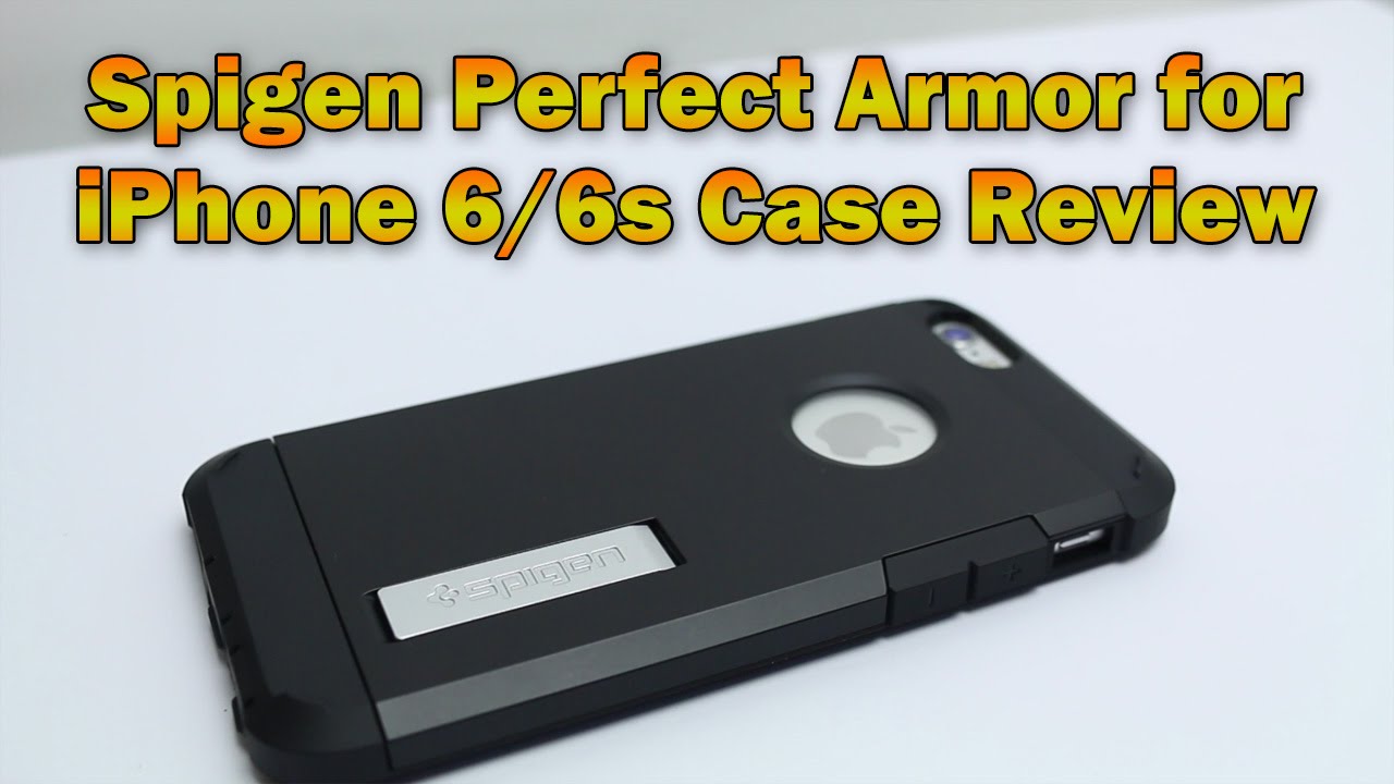 Full Protection for the iPhone 6s? - Spigen Perfect Armor Case for iPhone 6/6s Review