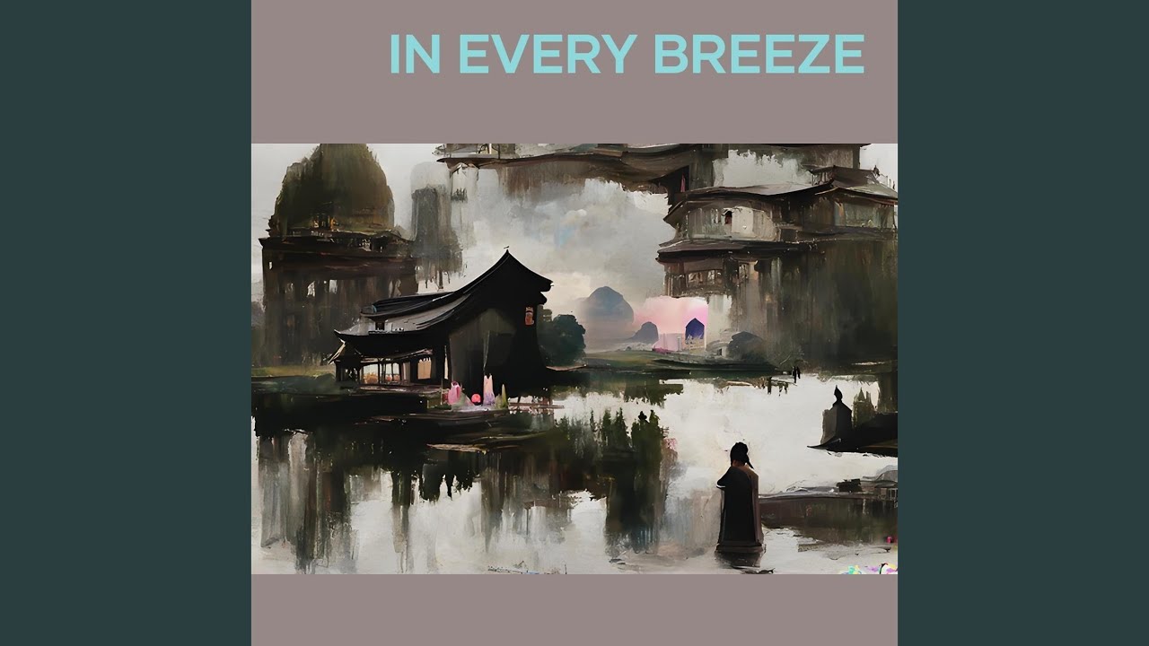 in every breeze