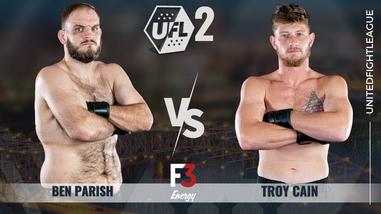 Ben Parrish vs Troy Cain | Bout 14 | UFL 2