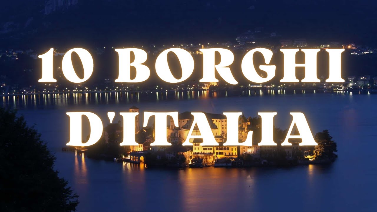 #BORGHI | 10 Borghi d'Italia
