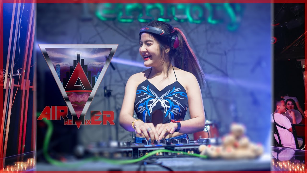 เพลงแดนซ์มันส์ๆ 2021 (DJ WAKA WAKA) Dance & Night Club ( Nonstop Mix #12 ) | Air Remixer