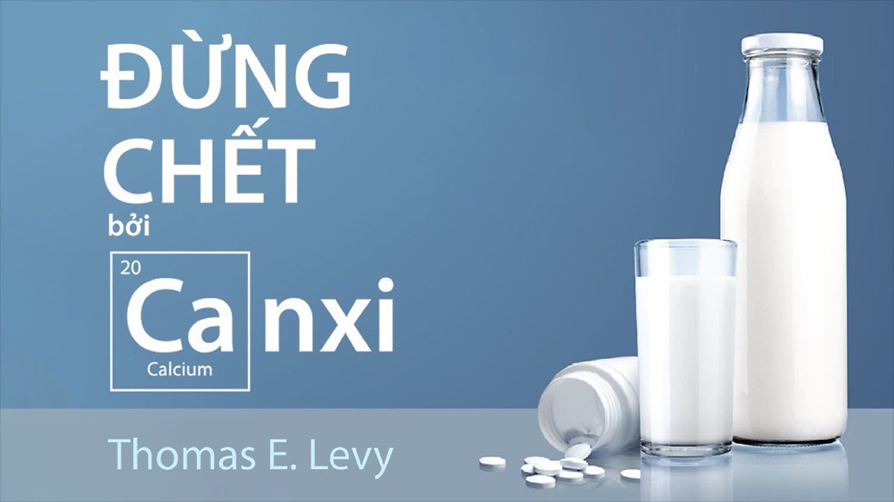 [Sách Nói] Đừng Chết Bởi Canxi - Chương 1 | Thomas E. Levy #suckhoe