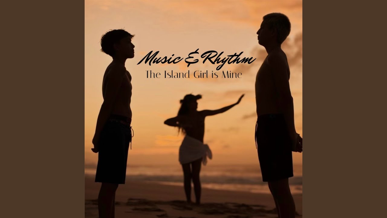 The Island Girl Is Mine