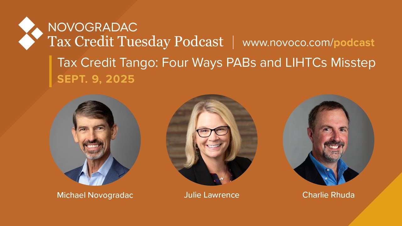 Sept  9, 2025:  Tax Credit Tango  Four Ways PABs and LIHTCs Misstep