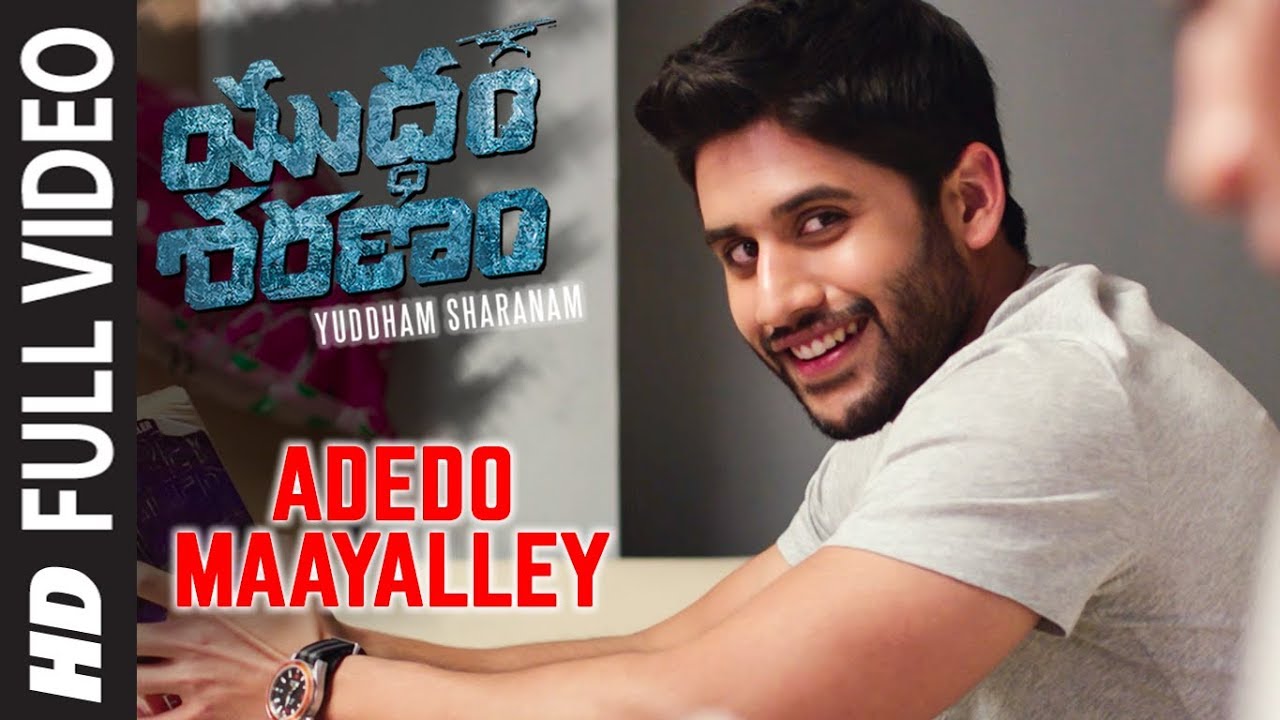 Adedo Maayalley Full Video Song || Yuddham Sharanam Songs || Chay Akkineni, Lavanya Tripathi