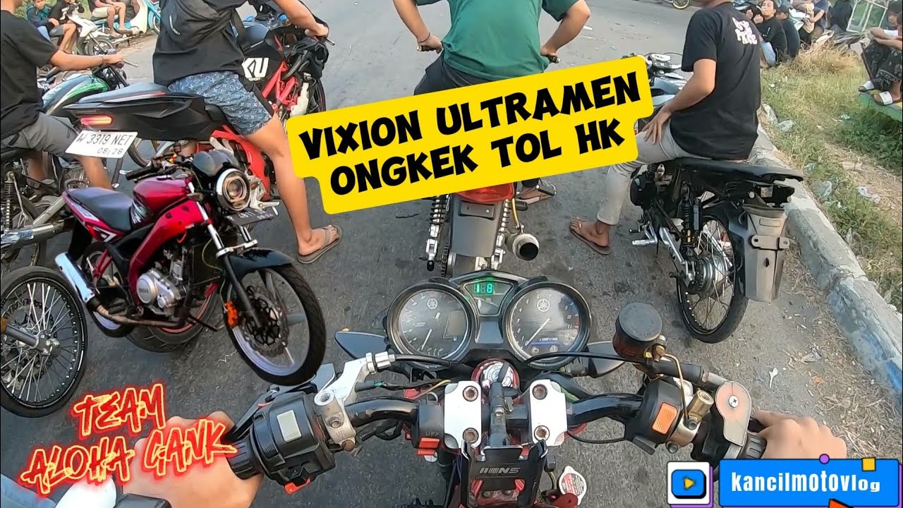 vixion ultramen minggu gaul ongkek di tol Hk