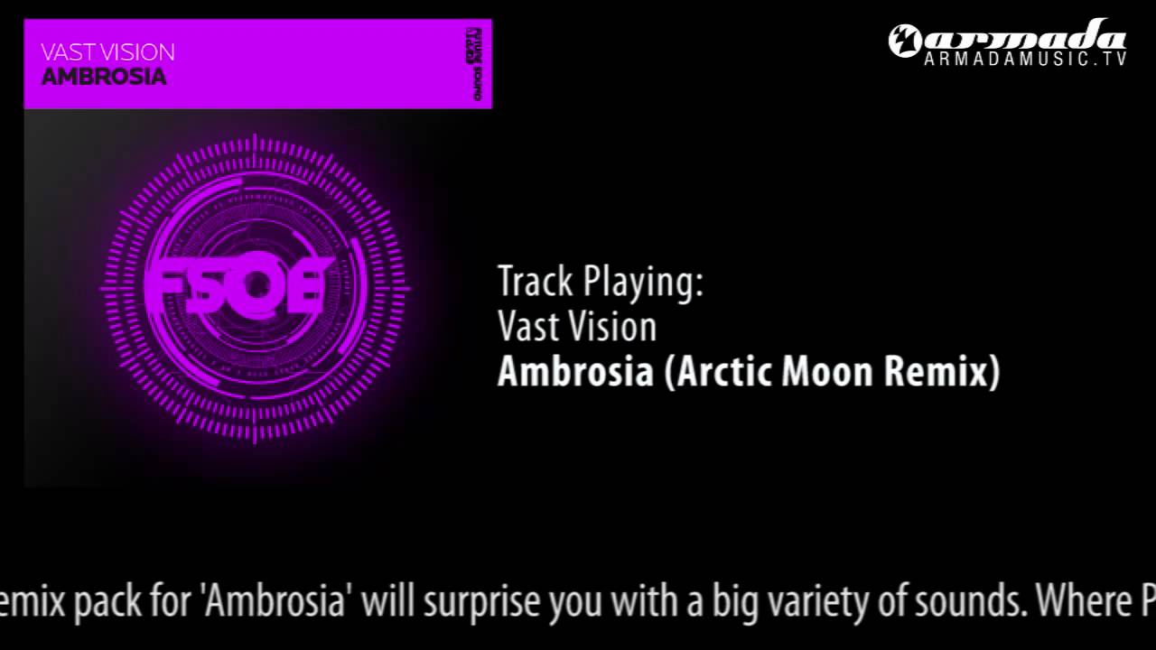 Vast Vision - Ambrosia (Arctic Moon Remix)