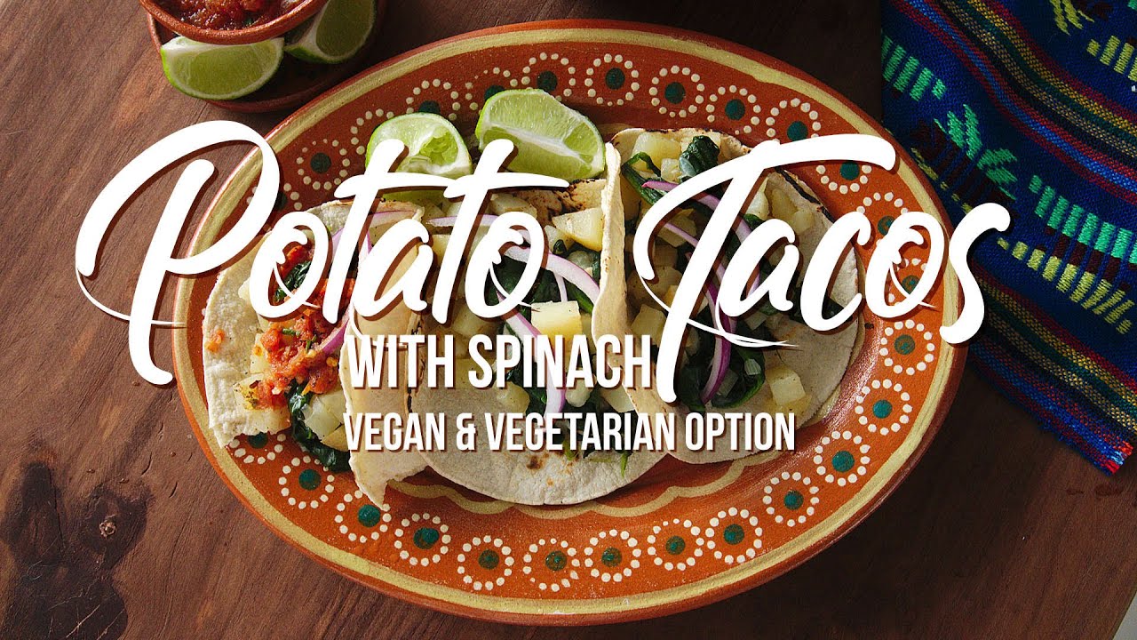 Potato Tacos with Spinach (soft vegan tacos)