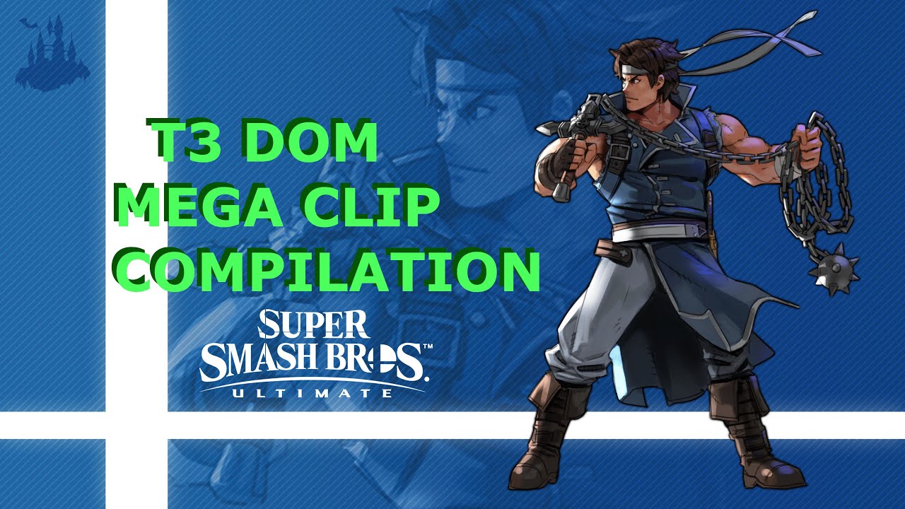 T3 DOM's MEGA Clip Compilation