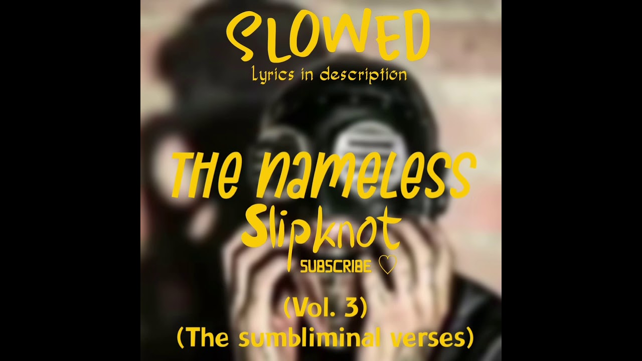 The Nameless Slowed - Slipknot