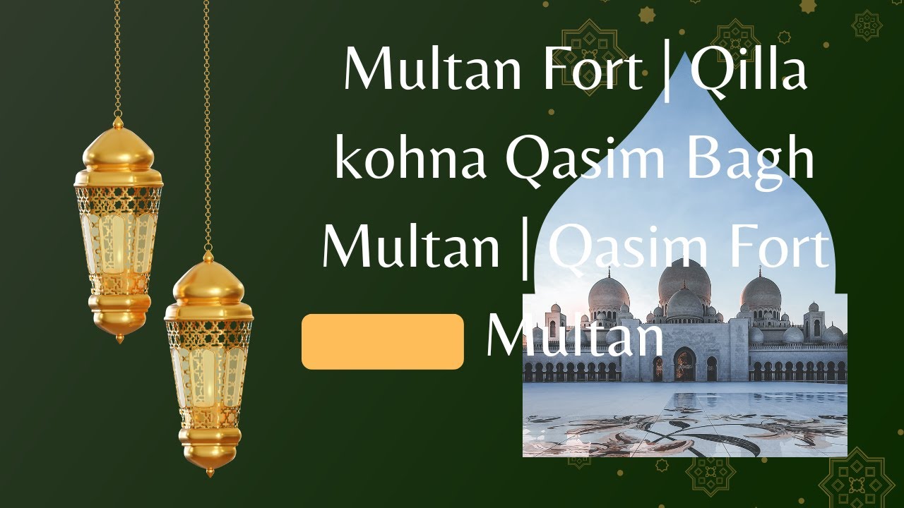 Multan Fort | Qilla kohna Qasim Bagh Multan | Qasim Fort Multan..King (IMS) Queen Travel Vlogs