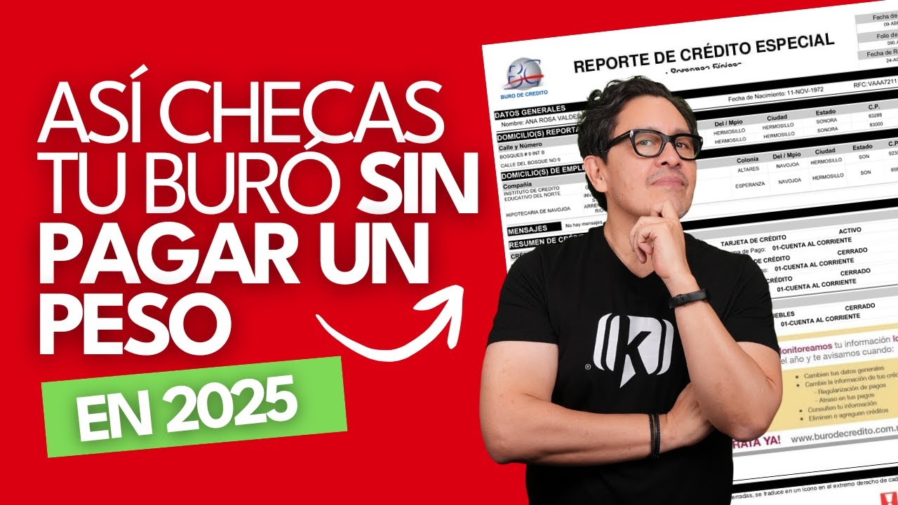 Así consultas tu buró de crédito gratis en 2025 | PASO A PASO