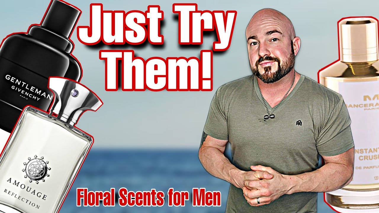 GUYS, DON'T MISS OUT BY NOT TRYING THESE | Top 10 Best Floral Fragrances for Men 2022