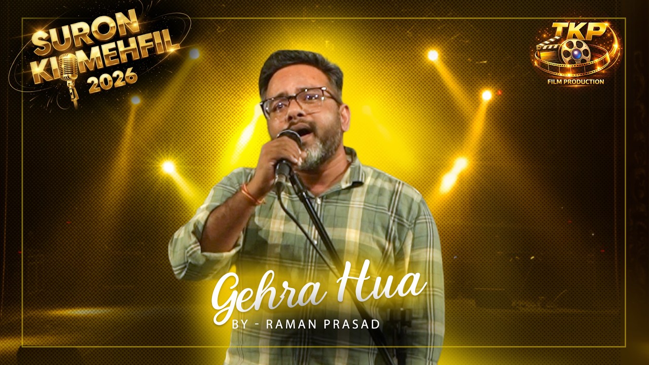 GEHRA HUA | RAMAN | LIVE PERFORMANCE | TKP FILM PRODUCTION