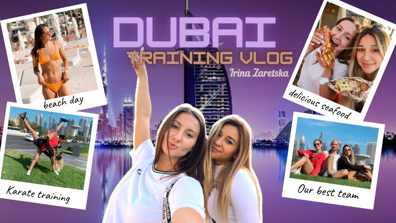 DUBAI training vlog | IRINA ZARETSKA | VLOG #3