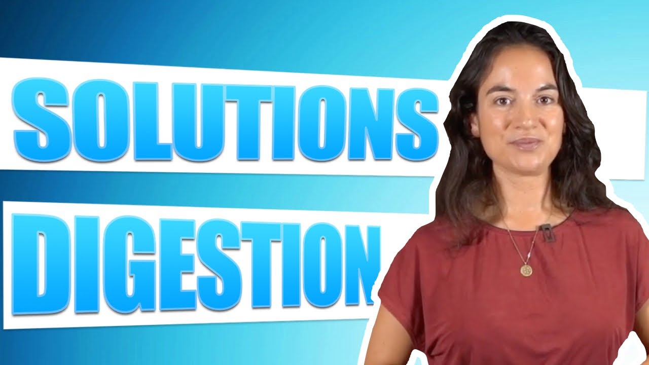 DIGESTION : 5 conseils qui vont changer votre vie !