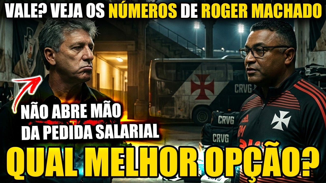 INSISTÊNCIA NO GAÚCHO | ROGER MACHADO OPÇÃO | VASCÃO NOTÍCIAS - 1ª EDIÇÃO