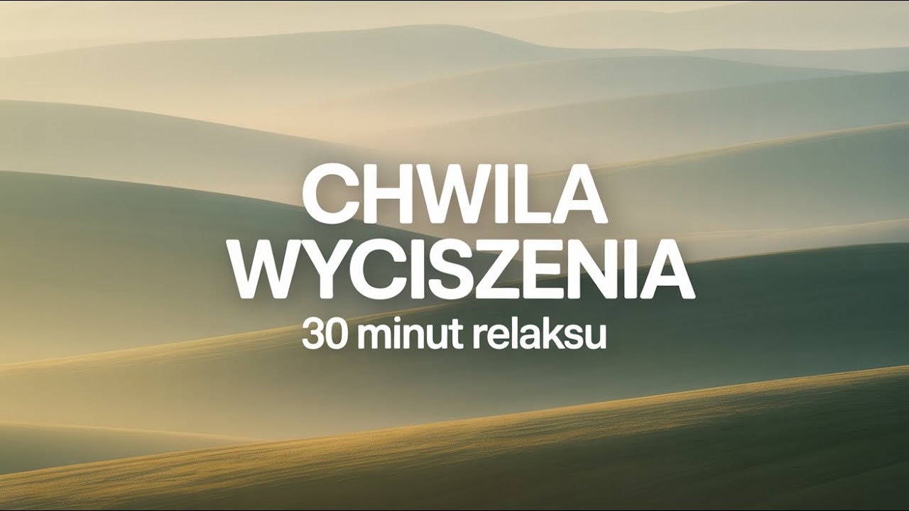 30 Minut Głębokiego Spokoju | Ambient do Relaksu i Medytacji
