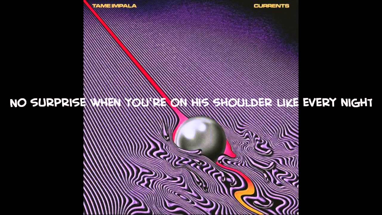 The Less I Know The Better - Tame Impala Lyrics