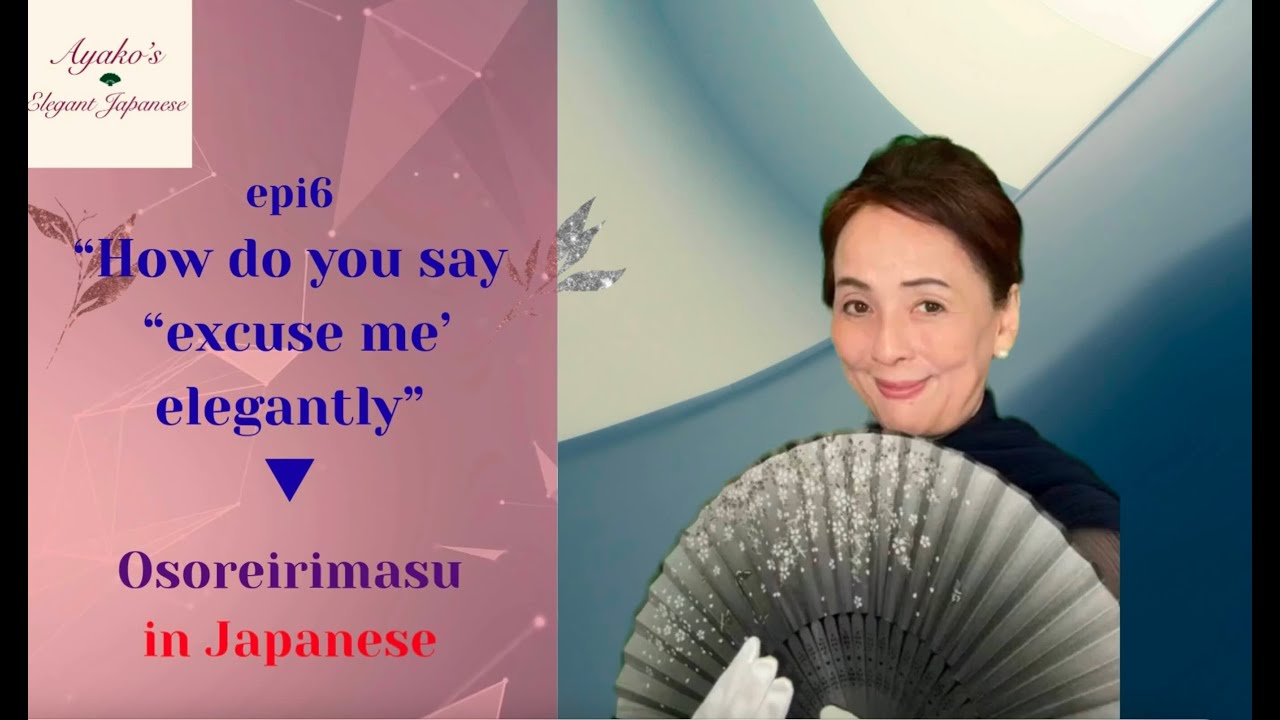 Elegant Japanese|How to say 