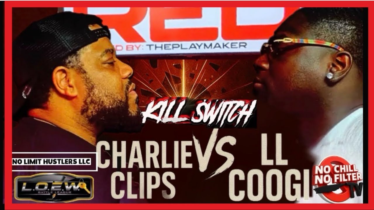 CHARLIE CLIPS VS LL COOGI: “KILL SWITCH” (ONE ROUND) 🎥: @noChillnoFiltertvTHEEOG