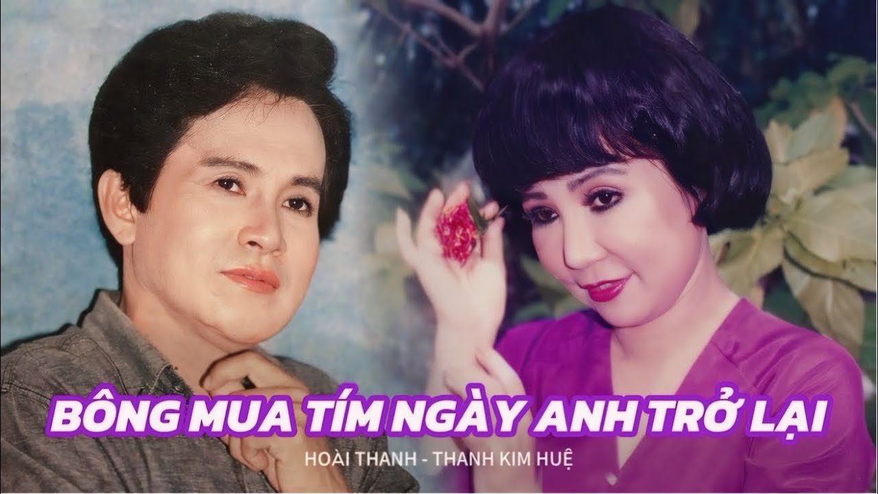 2 giọng ca lạ Hoài Thanh Thanh Kim Huệ kết hợp trong bài Bông Mua Tím Ngày Anh Trở Lại