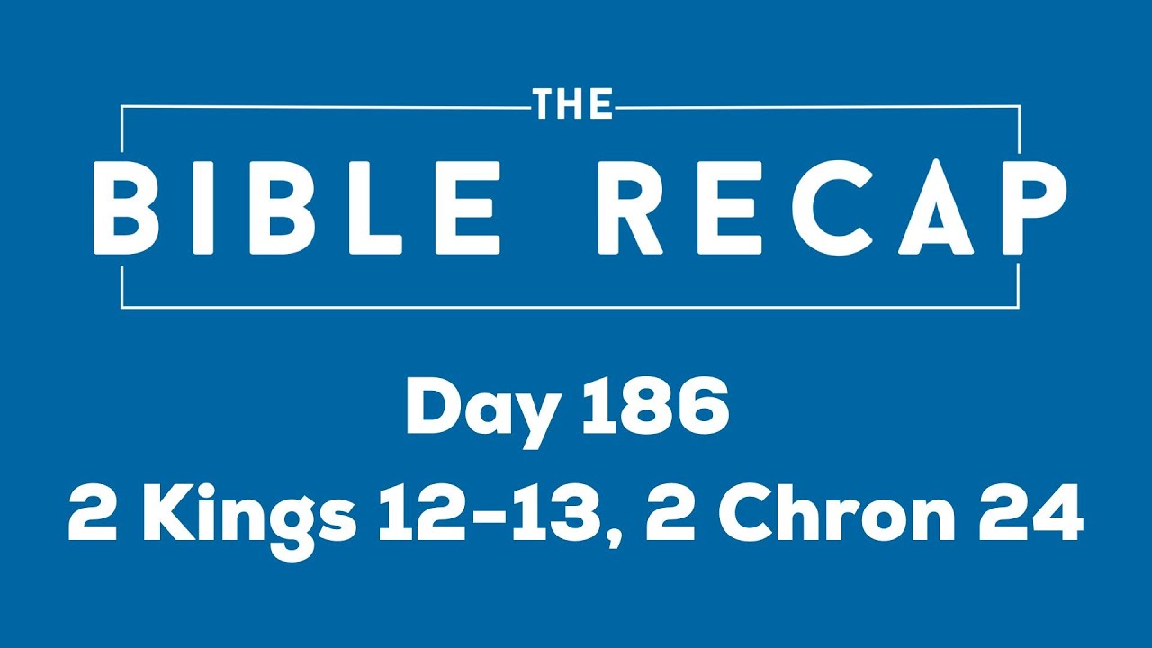 Day 186 (2 Kings 12-13, 2 Chronicles 24)