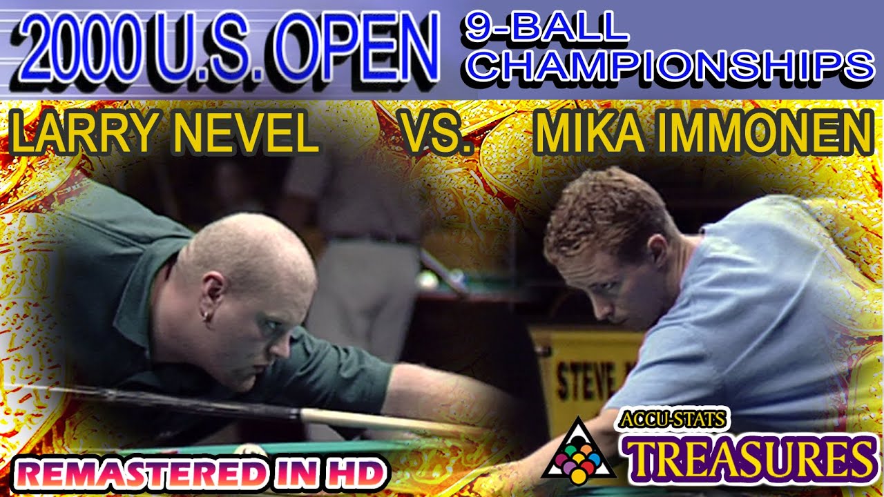 U.S. OPEN 9-BALL: Larry NEVEL vs Mika IMMONEN - 2000 U.S. 9-BALL CHAMPIONSHIPS