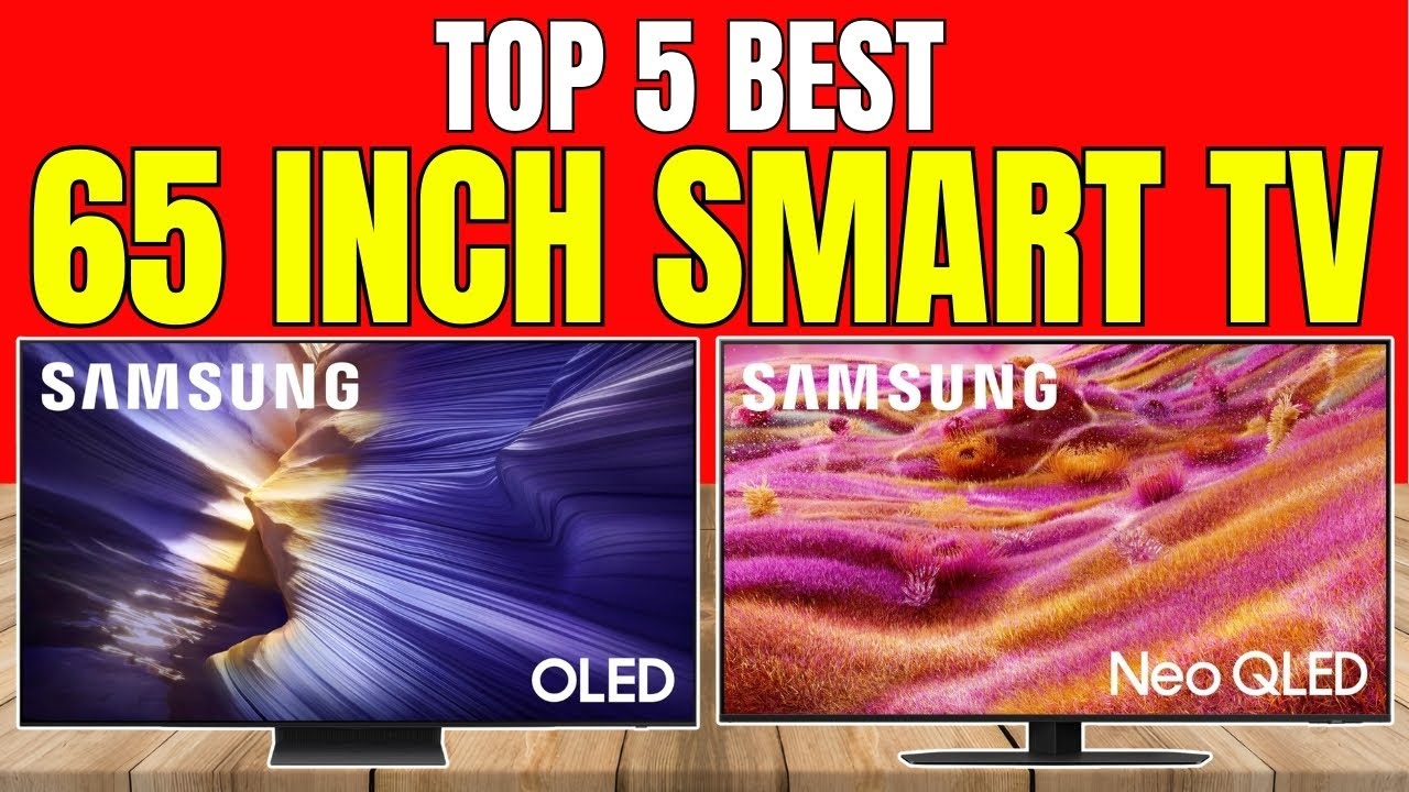 Best 65 Inch Smart TVs 2026 | Samsung Neo QLED vs OLED 4K TVs Review