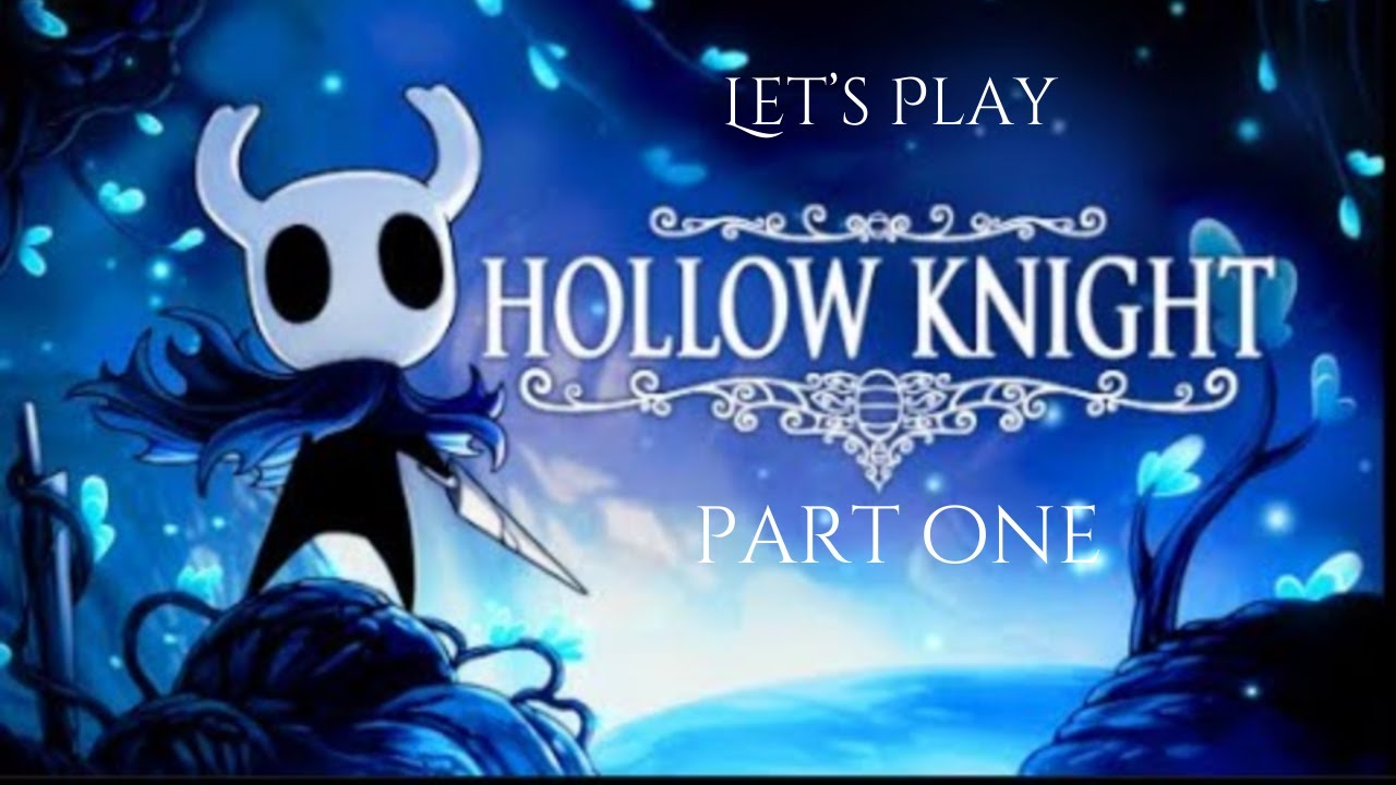 Gabriel’s Hollow Knight let’s play series(Part One)