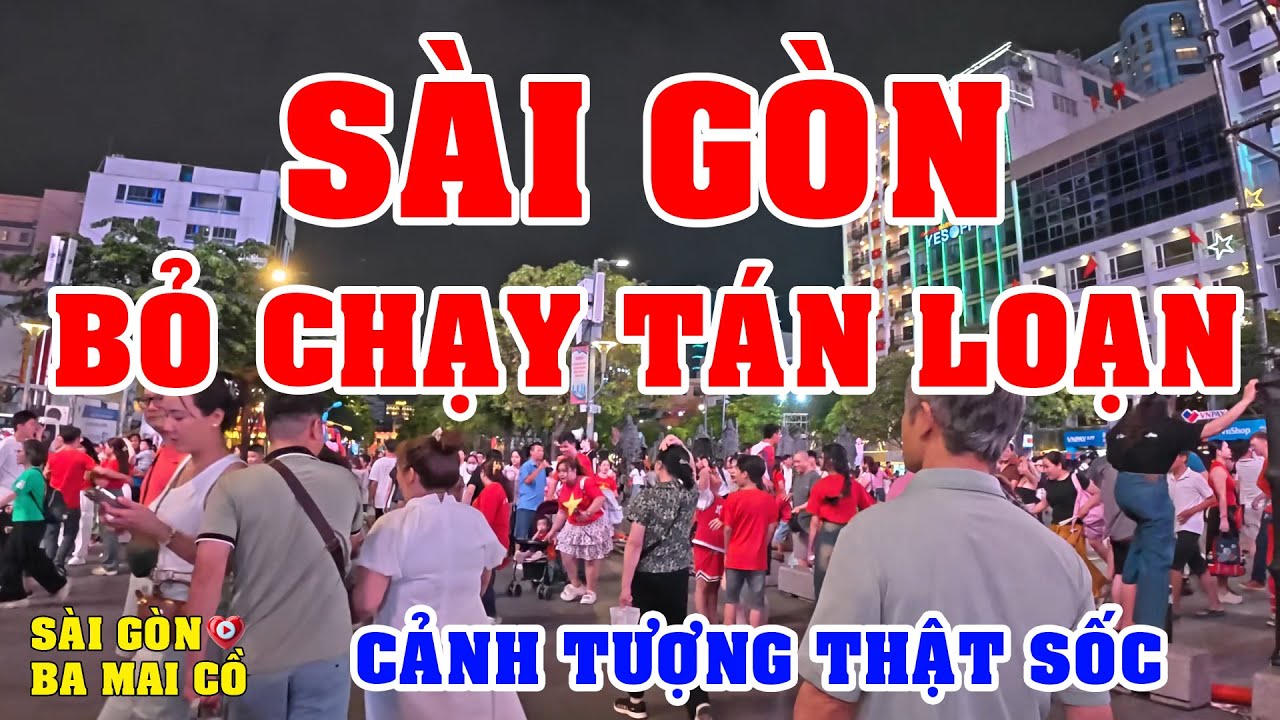 SÀI GÒN | CẢNH TƯỢNG SỐC CHƯA BAO GIỜ THẤY BỎ CHẠY TÁN LOẠN VIỆT KIỀU