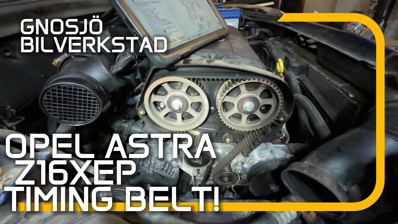 Opel Astra Z16XEP kamremsbyte steg för steg innan försäljning!