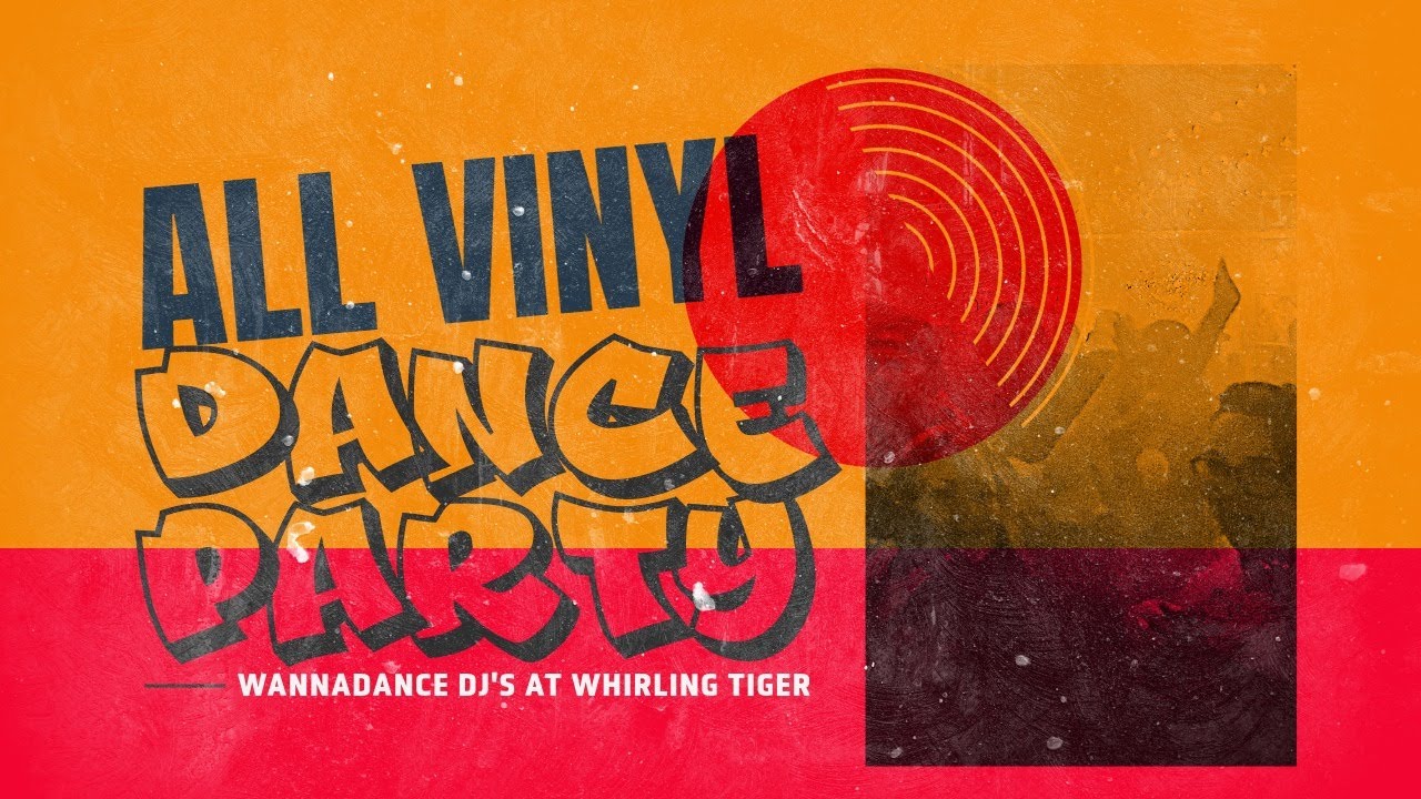 Getting Groovy With WannaDance DJ's Live. All Vinyl House Disco and Indie Dance Party!